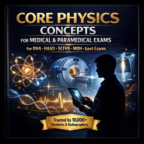 Core Physics Concepts for Medical & Paramedical Exams e-book | DHA • HAAD • MOH • Prometric • Licensing Exams