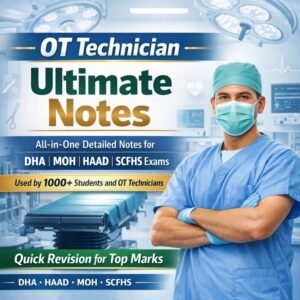 OT Technician Ultimate Notes – All-in-One Detailed Notes for DHA | MOH | HAAD | SCFHS Exams